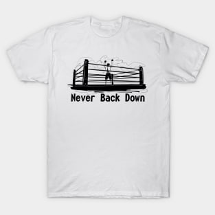 never back down T-Shirt